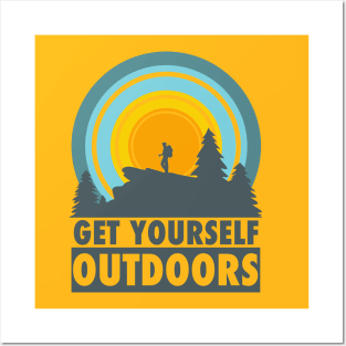 Get Yourself Outdoors Posters and Art